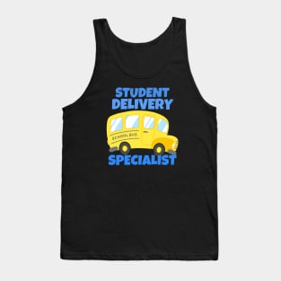 Student Delivery Specialist - School Bus Driver Tank Top